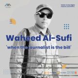 Waheed Al-Sufi: when the journalist is the bilr